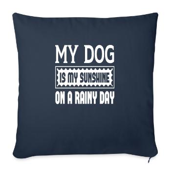 My Dog Is My Sunshine On A Rainy Day - Sofa pillowcase 17,3'' x 17,3'' (45 x 45 cm) - navy - Front