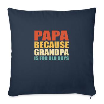 Papa parce que grand-père est pour les vieux - Housse de coussin décorative 45 x 45 cm - bleu marine - Devant