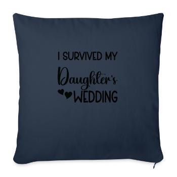I survived my Daughter´s Wedding - Sofakissenbezug 45 x 45 cm - Navy - Vorne