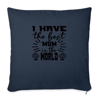 I have the best Mom in the World - Sofa pillowcase 17,3'' x 17,3'' (45 x 45 cm) - navy - Front
