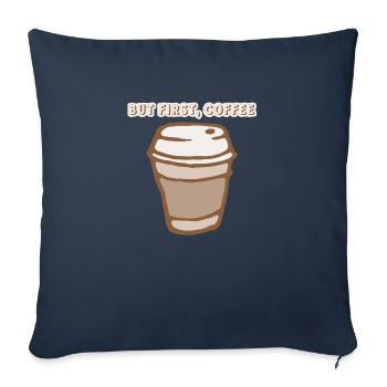 but first coffee - Sofa pillowcase 17,3'' x 17,3'' (45 x 45 cm) - navy - Front