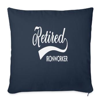 Retired Ironworker Pension Funny Saying - Sofa pillowcase 17,3'' x 17,3'' (45 x 45 cm) - navy - Front