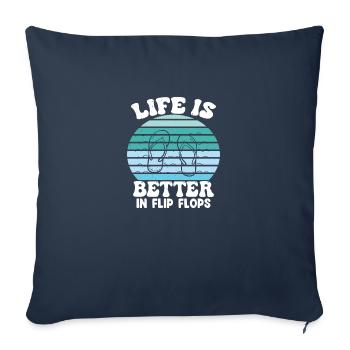 Life is better in Flip Flops - Sofakissenbezug 45 x 45 cm - Navy - Vorne