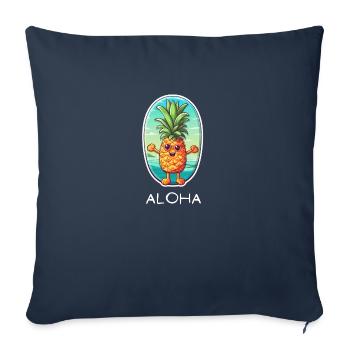 Aloha Pineapple Strand Urlaub Hawaii Shirt - Sofakissenbezug 45 x 45 cm - Navy - Vorne