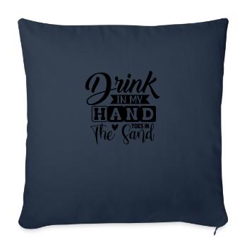 Boire dans ma main les orteils dans le sable - Housse de coussin décorative 45 x 45 cm - bleu marine - Devant