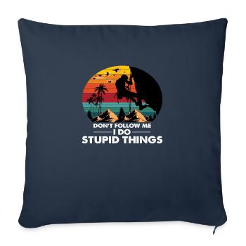 Ne me suivez pas, je fais des choses stupides - Housse de coussin décorative 45 x 45 cm - bleu marine - Devant