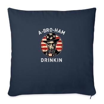 U.S. Abraham Lincoln | A-Bro-Ham Drinkin Party Boys - Sofa pillowcase 17,3'' x 17,3'' (45 x 45 cm) - navy - Front