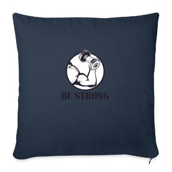 Be strong 💪 - Sofa pillowcase 17,3'' x 17,3'' (45 x 45 cm) - navy - Front