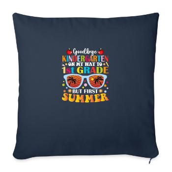 Goodbye Kindergarten To 1st Grade Hello Summer - Sofa pillowcase 17,3'' x 17,3'' (45 x 45 cm) - navy - Front