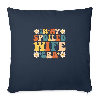 In My Spoiled Wife Era - Sofa pillowcase 17,3'' x 17,3'' (45 x 45 cm) - navy - Front