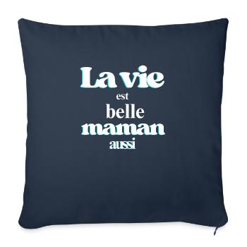 La vie est belle, maman aussi - Housse de coussin décorative 45 x 45 cm - bleu marine - Devant