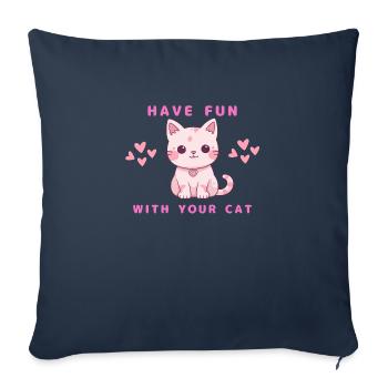 Viel Spaß mit Ihrer Katze - Sofakissenbezug 45 x 45 cm - Navy - Vorne