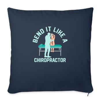 Bend It Like A Chiropractor Physical Therapist Chi - Sofa pillowcase 17,3'' x 17,3'' (45 x 45 cm) - navy - Front
