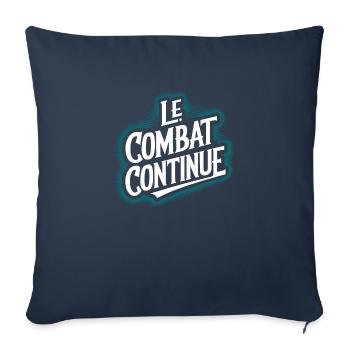 Le combat continue - Housse de coussin décorative 45 x 45 cm - bleu marine - Devant