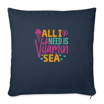 Alles, was ich brauche, ist Vitamin Sea 2 - Sofakissenbezug 45 x 45 cm - Navy - Vorne