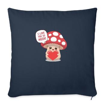 I Love You So Mush - Süßes Mushroom Love Wortspiel - Sofakissenbezug 45 x 45 cm - Navy - Vorne