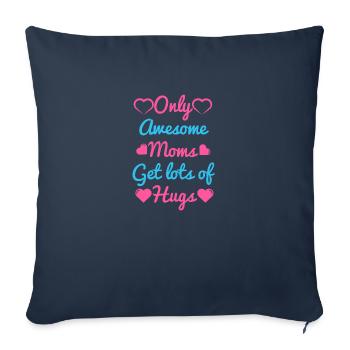 des mamans géniales reçoivent beaucoup de câlins - Housse de coussin décorative 45 x 45 cm - bleu marine - Devant