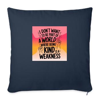 Being kind is no weakness - Sofa pillowcase 17,3'' x 17,3'' (45 x 45 cm) - navy - Front
