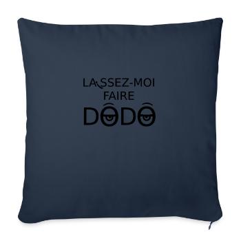 LAISSEZ-MOI FAIRE DODO ! (sommeil,sieste) noir - Housse de coussin décorative 45 x 45 cm - bleu marine - Devant