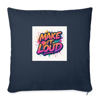 Make It Loud – Ose le Volume - Housse de coussin décorative 45 x 45 cm - bleu marine - Devant