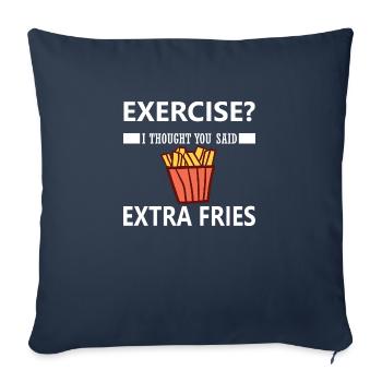 exercise i thought you said extra fries - Sofakissenbezug 45 x 45 cm - Navy - Vorne