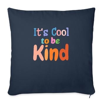 Es ist cool, nett zu sein - Sofakissenbezug 45 x 45 cm - Navy - Vorne