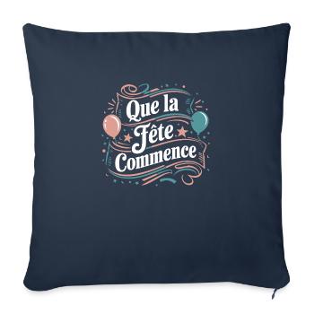 Que la fête commence - Housse de coussin décorative 45 x 45 cm - bleu marine - Devant