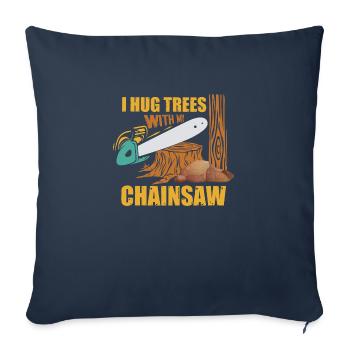 I Hug Trees With My Chainsaw Woodworker Arborist - Sofakissenbezug 45 x 45 cm - Navy - Vorne