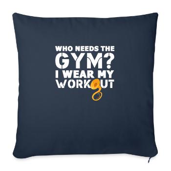 Who Needs The Gym I Wear My Workout Sousaphone - Sofa pillowcase 17,3'' x 17,3'' (45 x 45 cm) - navy - Front