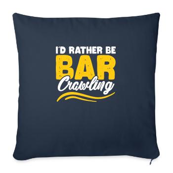 Je préfère être bar crawling Design pour un passionné - Housse de coussin décorative 45 x 45 cm - bleu marine - Devant