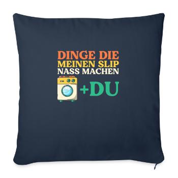 Things that wet my panties - Sofa pillowcase 17,3'' x 17,3'' (45 x 45 cm) - navy - Front
