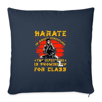 Karate is about discipline - Sofa pillowcase 17,3'' x 17,3'' (45 x 45 cm) - navy - Front