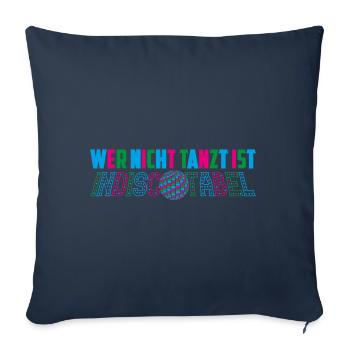 Wer nicht tanzt ist indiscotabel - Sofakissenbezug 45 x 45 cm - Navy - Vorne
