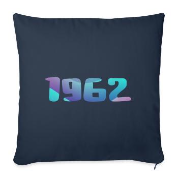 1962 Birthday Gift Vintage 1962 Retro 1962 - Sofa pillowcase 17,3'' x 17,3'' (45 x 45 cm) - navy - Front