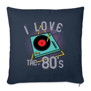 I Love The 80's Turntable Gift - Sofa pillowcase 17,3'' x 17,3'' (45 x 45 cm) - navy - Front