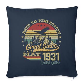 93 years old Aged to Perfection born in May 1931 - Sofa pillowcase 17,3'' x 17,3'' (45 x 45 cm) - navy - Front