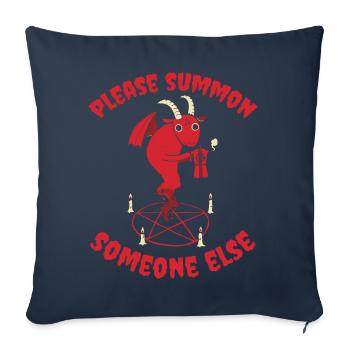 Please Summon Someone Else - Satan Lucifer Devil - Sofa pillowcase 17,3'' x 17,3'' (45 x 45 cm) - navy - Front