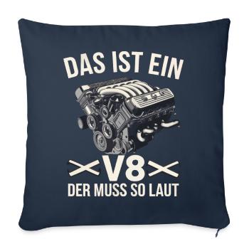 V8 Engine 8 Cylinder Displacement Car Tuning Tuner - Sofa pillowcase 17,3'' x 17,3'' (45 x 45 cm) - navy - Front