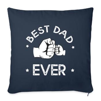 Cadeau papa best dad ever - Housse de coussin décorative 45 x 45 cm - bleu marine - Devant