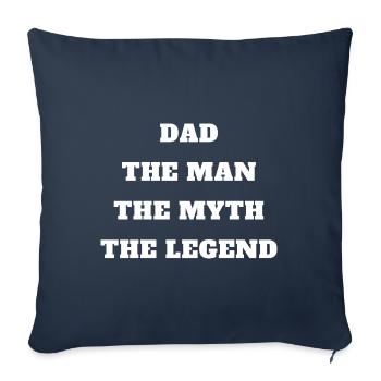 Dad The Man The Myth The Legend - Sofa pillowcase 17,3'' x 17,3'' (45 x 45 cm) - navy - Front