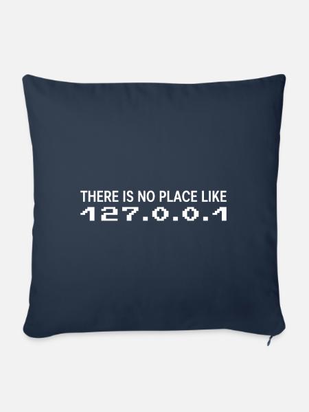 There is no Place like 127 0 0 1 Geschenk - Sofakissenbezug 45 x 45 cm - Navy