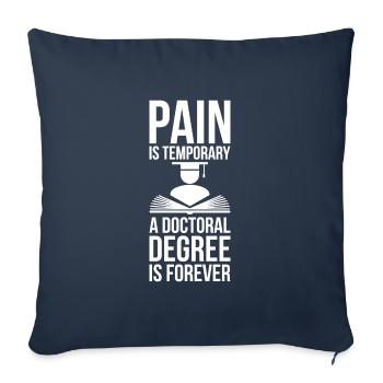 Doctoral Degree is Forever phd final cadeau - Housse de coussin décorative 45 x 45 cm - bleu marine - Devant