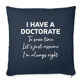 J’ai reçu un doctorat de diplôme cadeau - Housse de coussin décorative 45 x 45 cm - bleu marine - Devant