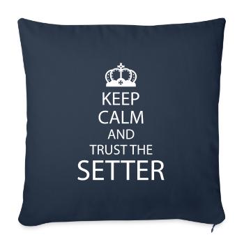 Gardez votre calme et faites confiance au cadeau Setter Volleyball - Housse de coussin décorative 45 x 45 cm - bleu marine - Devant