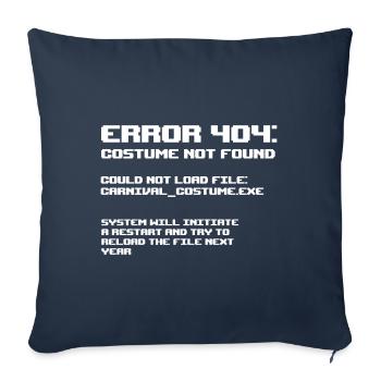 Error 404 Costume not found Programmierer Geschenk - Sofakissenbezug 45 x 45 cm - Navy - Vorne