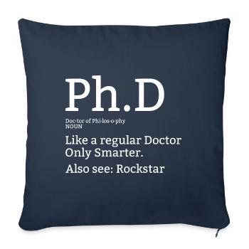 Phd Doktor Student Uni Spruch Geschenk - Sofakissenbezug 45 x 45 cm - Navy - Vorne
