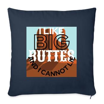 I Like Big Buttes And I Cannot Lie - Sofa pillowcase 17,3'' x 17,3'' (45 x 45 cm) - navy - Front