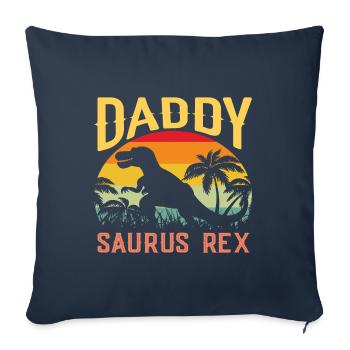 Idée cadeau fête des pères pour daddysaurus - Fête des pères - Housse de coussin décorative 45 x 45 cm - bleu marine - Devant
