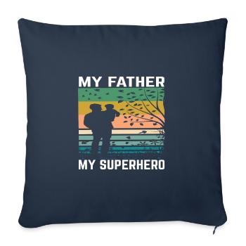 My father is my hero - Sofa pillowcase 17,3'' x 17,3'' (45 x 45 cm) - navy - Front