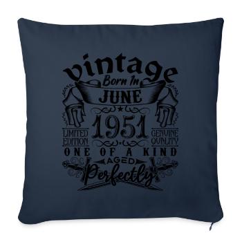 Anniversaire 1951 Juin 1951 ! né en June 1951 - Housse de coussin décorative 45 x 45 cm - bleu marine - Devant